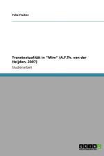 Transtextualitat in Mim (A.F.Th. van der Heijden, 2007) af Felix (University of California Berkeley USA) Fischer