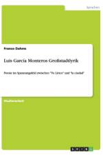 Luis Garcia Monteros Grossstadtlyrik af Franco Dahms