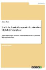 Zur Rolle des Geldsystems in der aktuellen Globalisierungsphase af Anke Horn