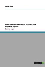 Official Criminal Statistics - Positive and Negative Aspects af Fabian Junge
