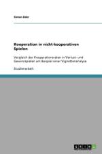 Kooperation in nicht-kooperativen Spielen af Simon Eder