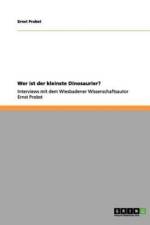 Wer ist der kleinste Dinosaurier? af Ernst Probst