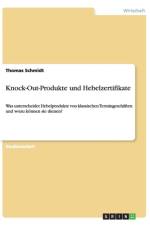 Knock-Out-Produkte und Hebelzertifikate af Thomas Schmidt