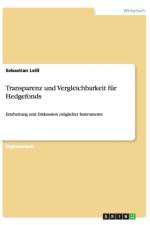 Transparenz und Vergleichbarkeit fur Hedgefonds af Sebastian Leiss