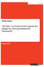 Pate von Francis Ford Coppola. Ein Spiegel der italo-amerikanischen Lebenswelt? af Philipp Depisch