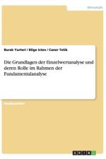 Die Grundlagen der Einzelwertanalyse und deren Rolle im Rahmen der Fundamentalanalyse af Burak Yurteri