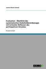Evaluation - UEberblick des systematischen Stakeholdereinbezuges mit kritischer Reflexion des partizipativen Ansatzes af Jasmin-Nicole Schmid