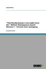 That thereby beauty's rose might never die af Anja Elstner