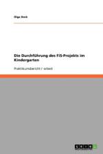 Durchfuhrung des FiS-Projekts im Kindergarten af Olga Hock