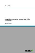Biospharenreservate - neue erfolgreiche Konzepte? af Oliver Thaler