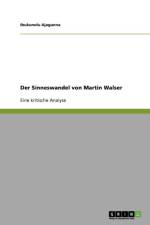 Der Sinneswandel von Martin Walser af Ibukunolu Ajagunna