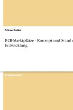 B2B-Marktplatze - Konzept und Stand der Entwicklung af Steve Balan