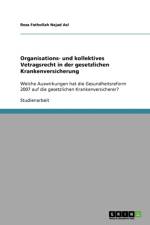 Organisations- und kollektives Vetragsrecht in der gesetzlichen Krankenversicherung af Reza Fathollah Nejad Asl