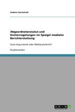 Abgeordnetenstatut und Kostenregelungen im Spiegel medialer Berichterstattung af Andree Czerwinski