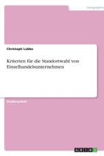 Kriterien fur die Standortwahl von Einzelhandelsunternehmen af Christoph Lubbe
