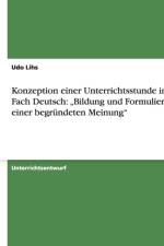 Konzeption einer Unterrichtsstunde im Fach Deutsch af Udo Lihs