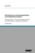Wirkung von Einstellungseffekten auf Problemloesestrategien af Jaya Gerlach