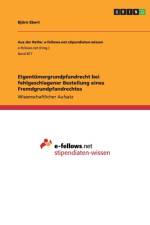Eigentumergrundpfandrecht bei fehlgeschlagener Bestellung eines Fremdgrundpfandrechtes af Bjoern Ebert