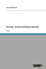 Farming - Animal and Human Societies af Jens Goldschmidt