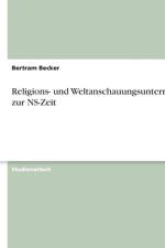 Religions- und Weltanschauungsunterricht zur NS-Zeit af Bertram Becker