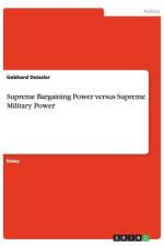 Supreme Bargaining Power versus Supreme Military Power af Gebhard Deissler