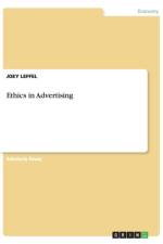Ethics in Advertising af Joey Leffel