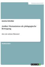 Antiker Humanismus als padagogische Bewegung af Jannina Schreiber