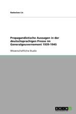 Propagandistische Aussagen in der deutschsprachigen Presse im Generalgouvernement 1939-1945 af Radoslaw Lis