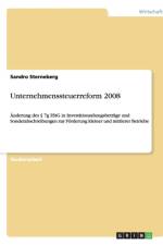 Unternehmenssteuerreform 2008 af Sandro Sterneberg
