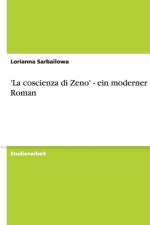 'La coscienza di Zeno' - ein moderner Roman af Lorianna Sarbailowa