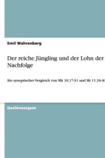 reiche Jungling und der Lohn der Nachfolge af Emil Wahrenberg