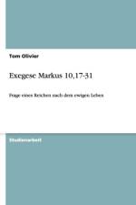 Exegese Markus 10,17-31 af Tom Olivier