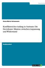 Konfliktreicher Anfang in Surinam af Anna-Maria Heinemann