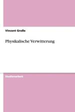 Physikalische Verwitterung af Vincent Groe