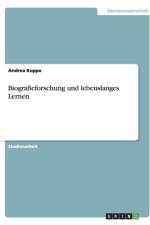 Biografieforschung und lebenslanges Lernen af Andrea Koppe