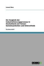 Ein Vergleich der Industrialisierungsprozesse in Deutschland und Taiwan af Lennart Marx