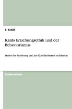 Kants Erziehungsethik und der Behaviorismus af T Schill
