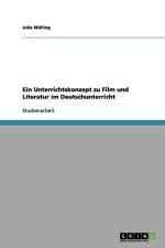 Unterrichtskonzept zu Film und Literatur im Deutschunterricht af Julia Mulling