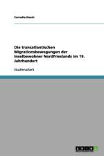 Die transatlantischen Migrationsbewegungen der Inselbewohner Nordfrieslands im 19. Jahrhundert af Cornelia Desch