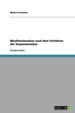 Musiktextanalyse nach dem Verfahren der Sequenzanalyse af Markus Leuschner
