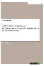 Geldwaschebekampfung in Kreditinstituten af Konrad Becker