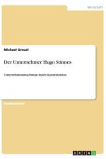Der Unternehmer Hugo Stinnes af Michael Greuel