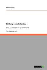 Bildung ohne Selektion af Meike Scheer