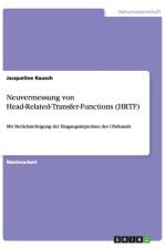 Neuvermessung von Head-Related-Transfer-Functions (HRTF) af Jacqueline Rausch