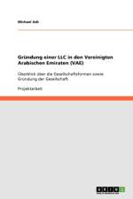 Grundung einer LLC in den Vereinigten Arabischen Emiraten (VAE) af Michael Adt