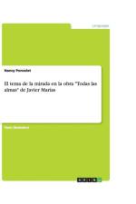 tema de la mirada en la obra Todas las almas de Javier Marias af Nancy Poncelet
