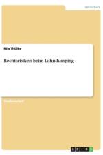 Rechtsrisiken beim Lohndumping af Nils Thoelke