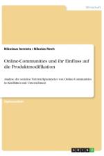 Online-Communities und ihr Einfluss auf die Produktmodifikation af Nikolaus Sernetz