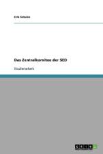 Zentralkomitee der SED af Erik Schulze