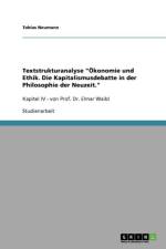 Textstrukturanalyse OEkonomie und Ethik. Die Kapitalismusdebatte in der Philosophie der Neuzeit. af Tobias Neumann